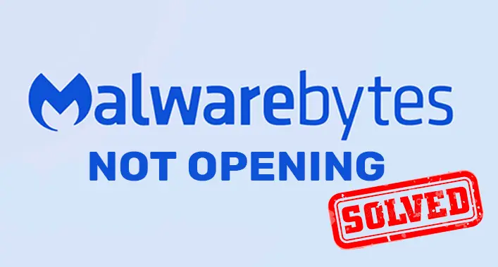 Malwarebytes Not Opening