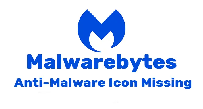 Malwarebytes Anti-malware Icon Missing