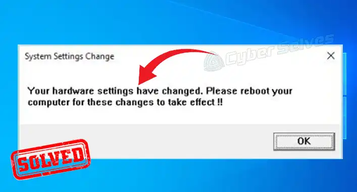 [4 Fixes] Your Hardware Settings Have Changed Virus