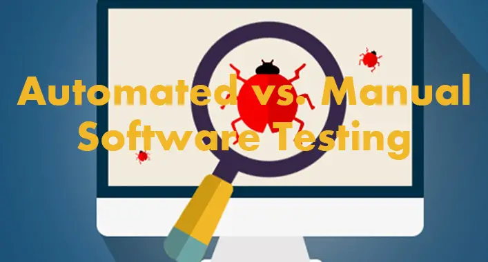 Comparing the Benefits of Automated vs. Manual Software Testing